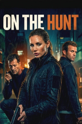 دانلود فیلم On the Hunt 2026 در تعقیب